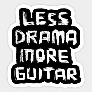 Less Drama More Guitar Sticker
